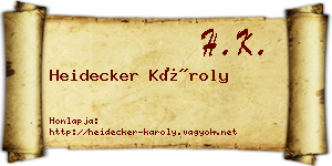 Heidecker Károly névjegykártya